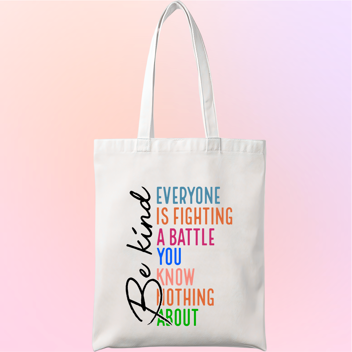 Spring Collection - Be Kind to Everyone