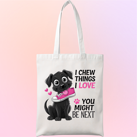 Pet Lovers  Collection -  I Chew Things I Love